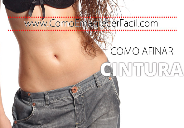 Como Afinar a Cintura